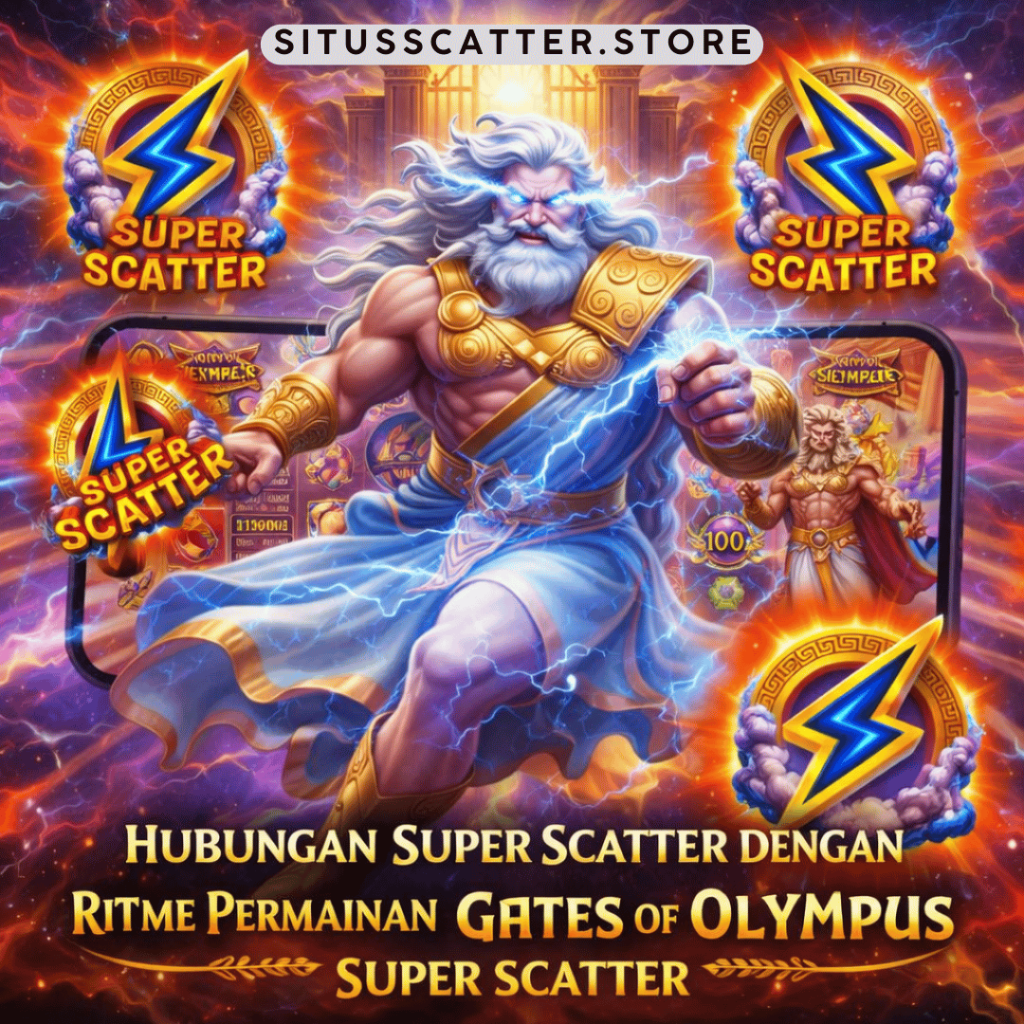 ritme permainan Gates of Olympus Super Scatter